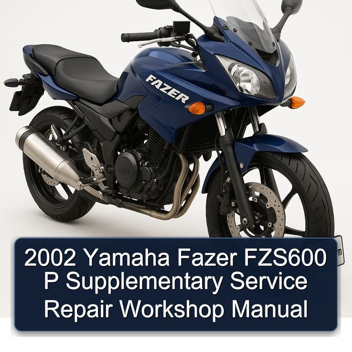 2002 Yamaha Fazer FZS600 P Supplementary Service Repair Workshop Manual