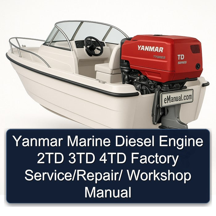 Yanmar Marine Diesel Engine 2TD 3TD 4TD Factory Service/Repair/ Workshop Manual