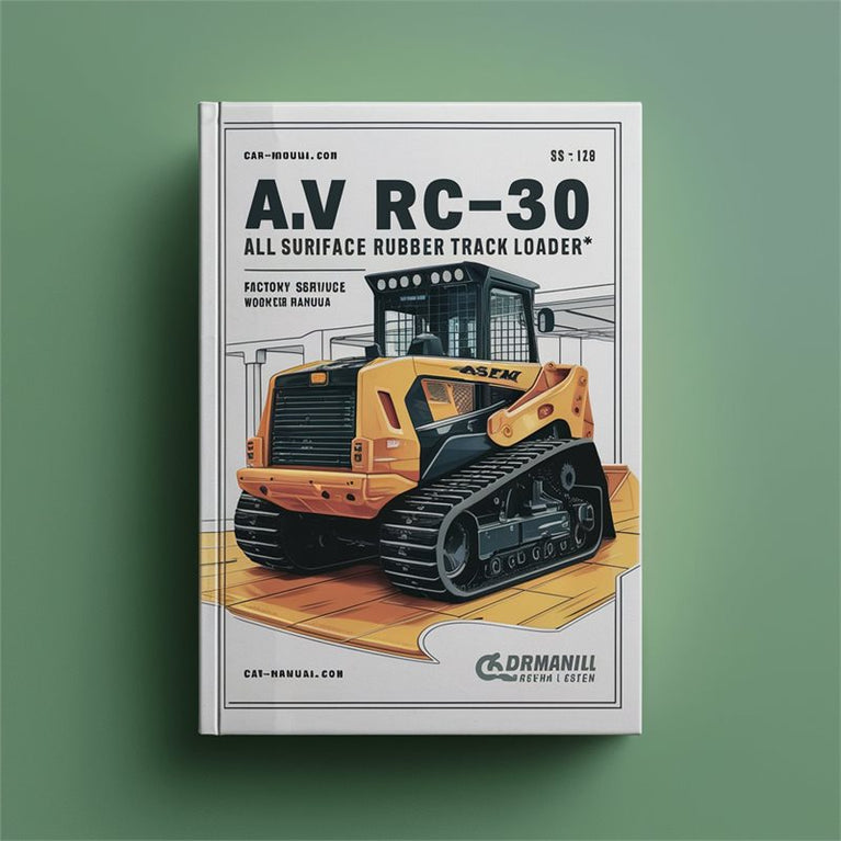 ASV RC-30 All Surface Rubber Track Loader* Factory Service / Repair/ Workshop Manual Instant PDF