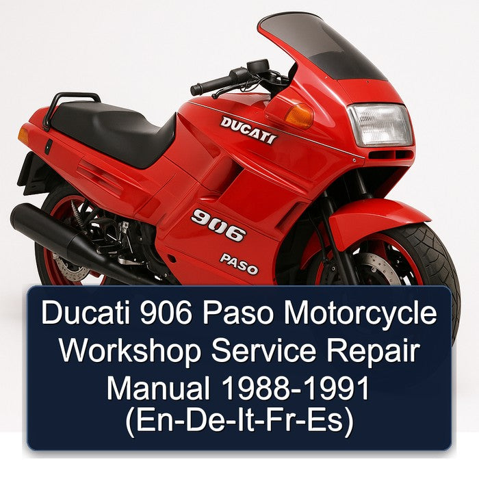 Ducati 906 Paso Motorcycle Workshop Service Repair Manual 1988-1991 (En-De-It-Fr-Es)
