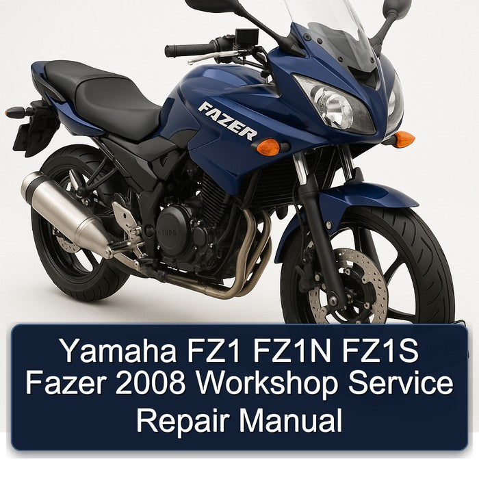Yamaha FZ1 FZ1N FZ1S Fazer 2008 Workshop Service Repair Manual