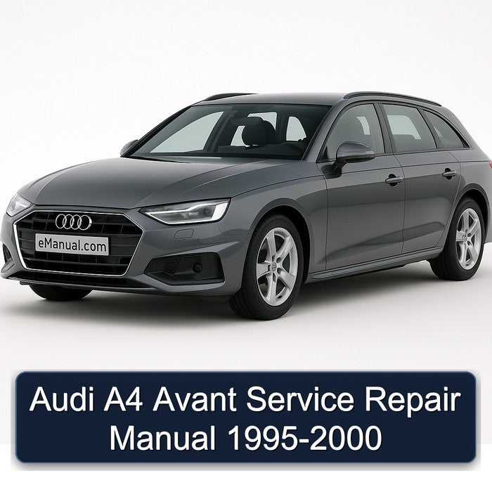 Audi A4 Avant Service Repair Manual 1995-2000