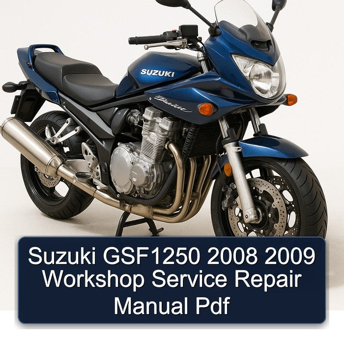 Suzuki GSF1250 2008 2009 Workshop Service Repair Manual Pdf