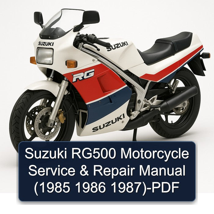 Suzuki RG500 Motorcycle Service & Repair Manual (1985 1986 1987)-PDF