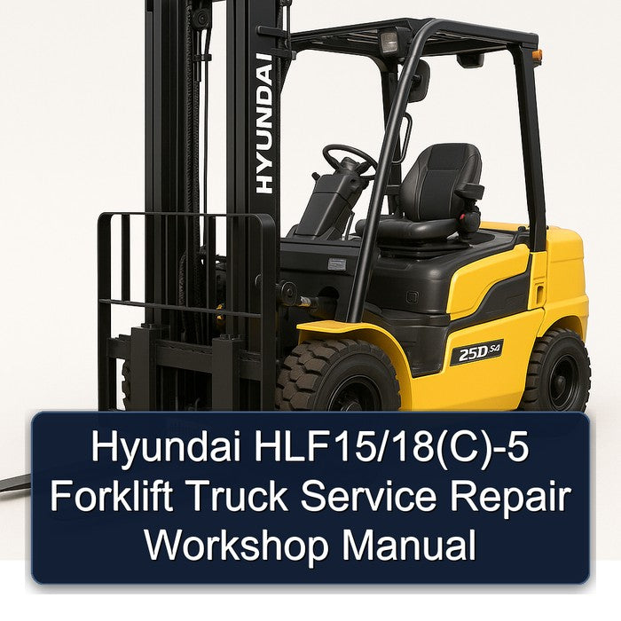 Hyundai HLF15/18(C)-5 Forklift Service Repair Workshop Manual