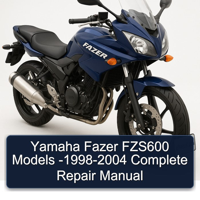 Yamaha Fazer FZS600 Models -1998-2004 Complete Repair Manual