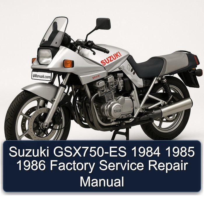 Suzuki GSX750-ES 1984 1985 1986 Factory Service Repair Manual