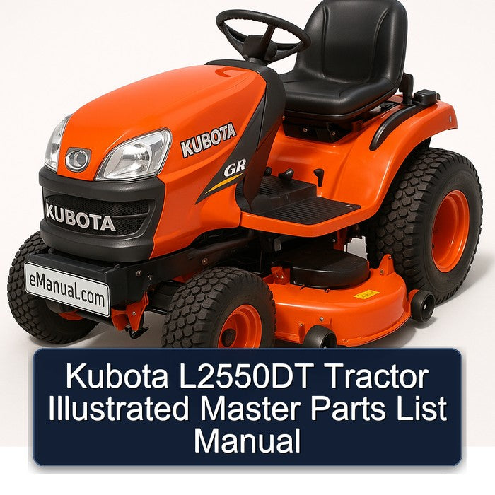 Kubota L2550DT Tractor Illustrated Master Parts List Manual