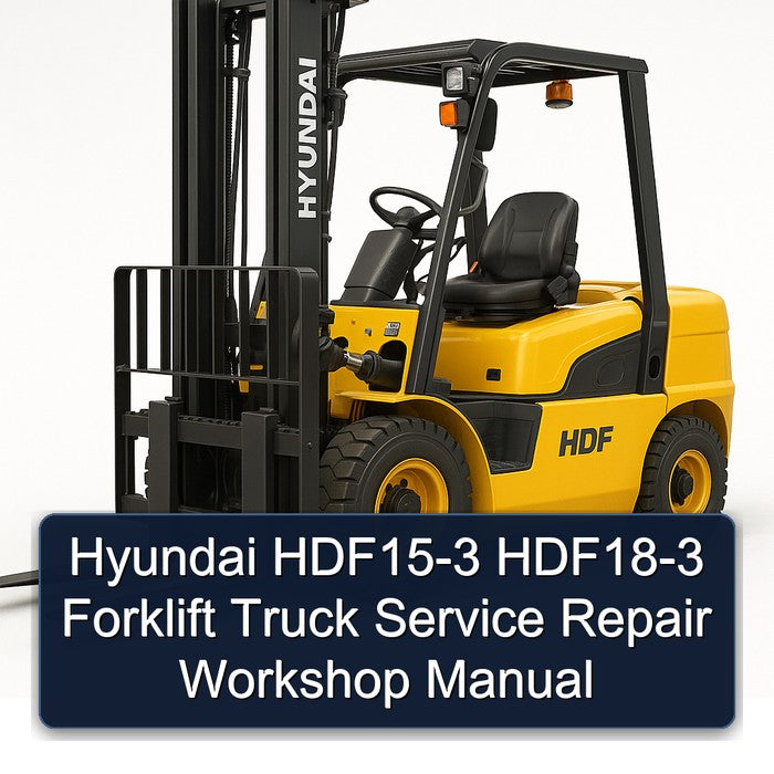 Hyundai HDF15-3 HDF18-3 Forklift Service Repair Workshop Manual
