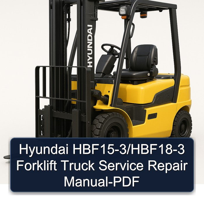 Hyundai HBF15-3/HBF18-3 Forklift Service Repair Manual-PDF