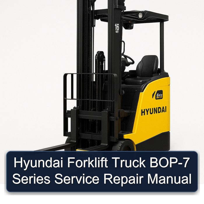 Hyundai Forklift BOP-7 Series Service Repair Manual