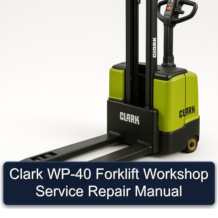 Clark WP-40 Forklift Workshop Service Repair Manual