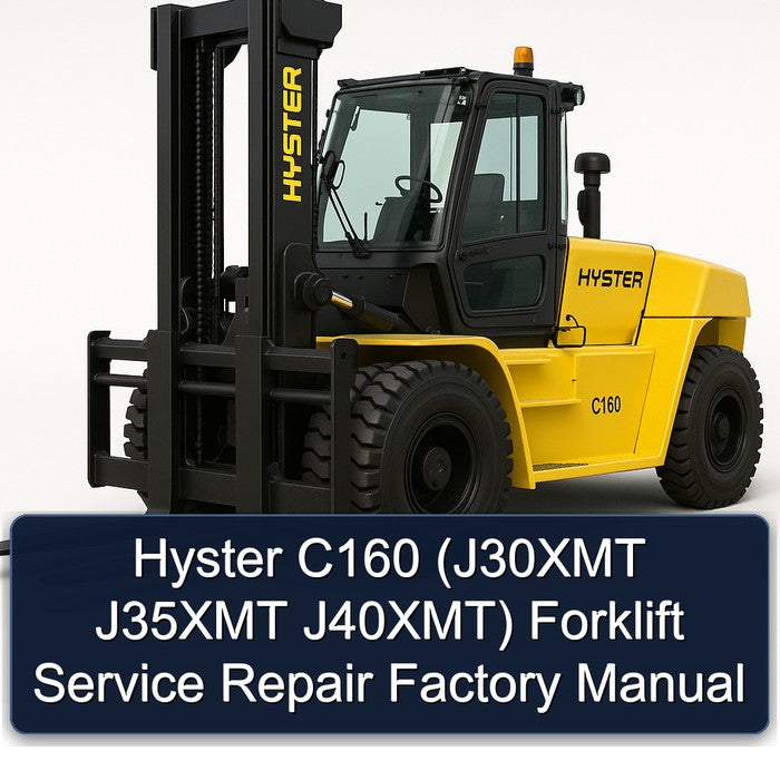Hyster C160 (J30XMT J35XMT J40XMT) Forklift Service Repair Factory Manual