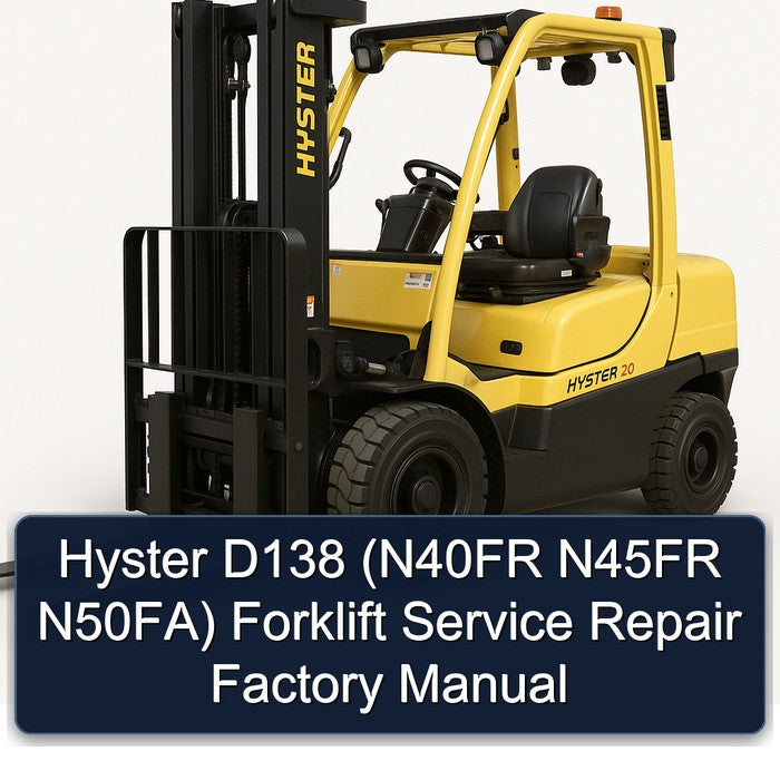 Hyster D138 (N40FR N45FR N50FA) Forklift Service Repair Factory Manual