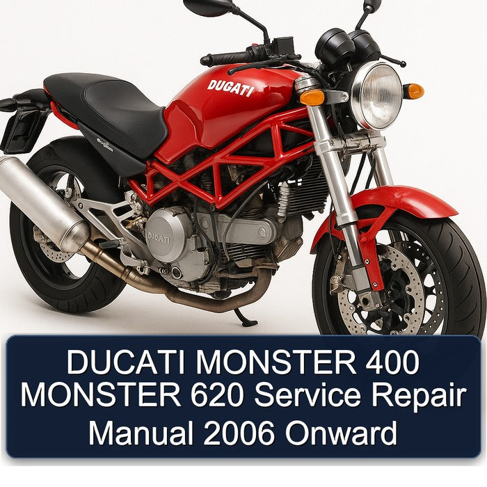 DUCATI MONSTER 400 MONSTER 620 Service Repair Manual 2006 Onward