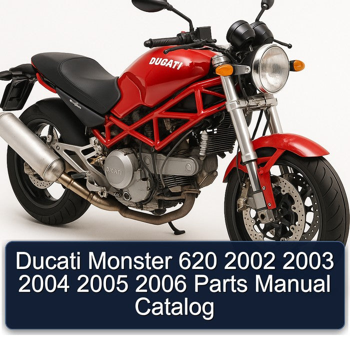 Ducati Monster 620 2002 2003 2004 2005 2006 Parts Manual Catalog
