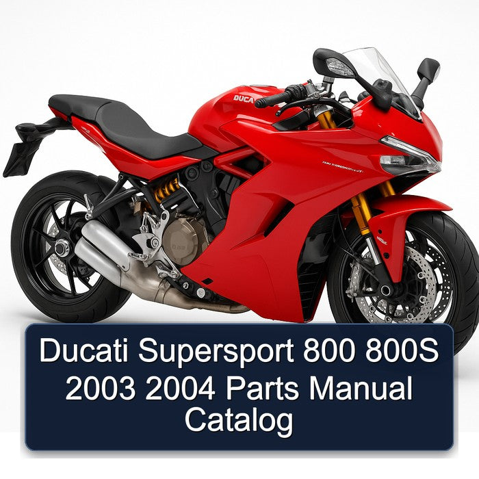 Ducati Supersport 800 800S 2003 2004 Parts Manual Catalog