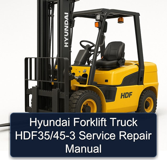 Hyundai Forklift HDF35/45-3 Service Repair Manual