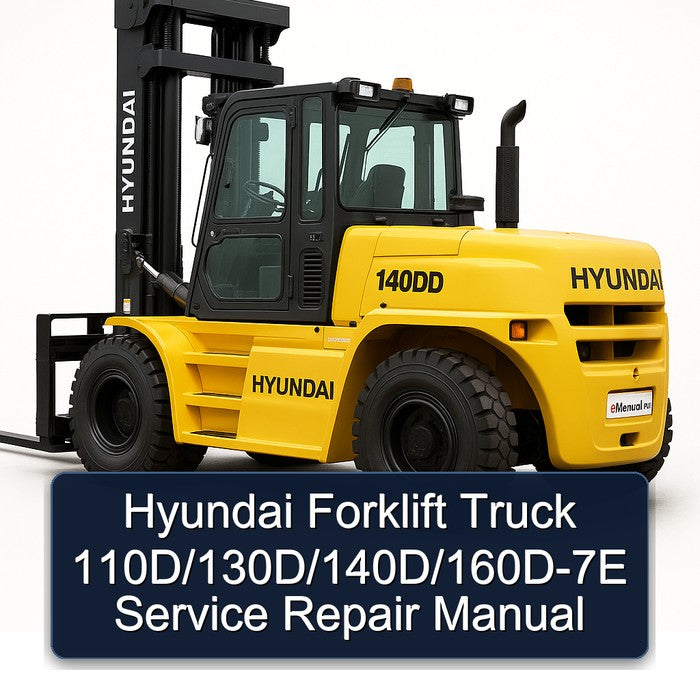 Hyundai Forklift 110D/130D/140D/160D-7E Service Repair Manual
