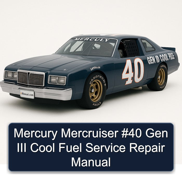 Mercury Mercruiser #40 Gen III Cool Fuel Service Repair Manual