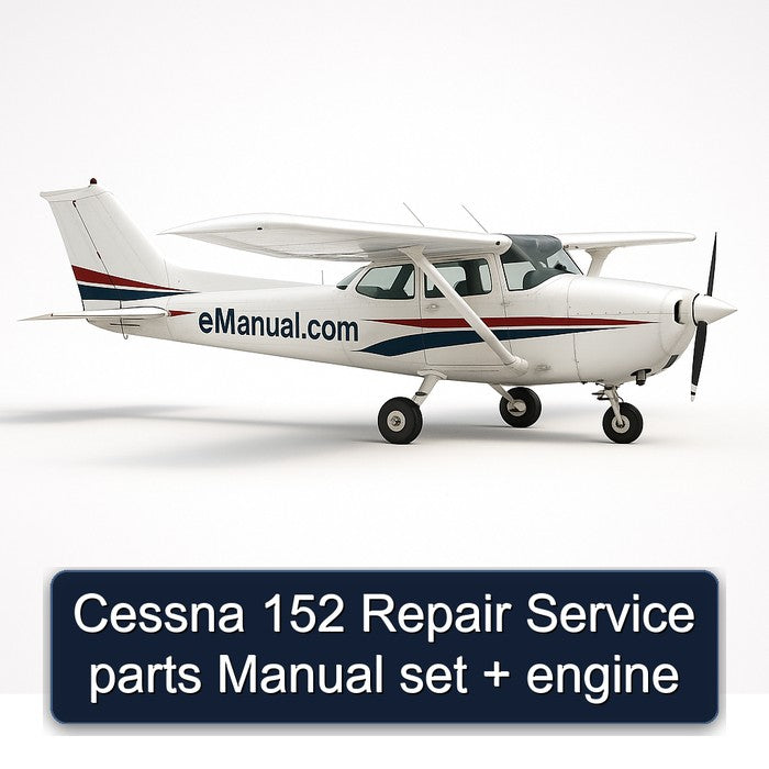 Cessna 152 Repair Service parts Manual set + engine