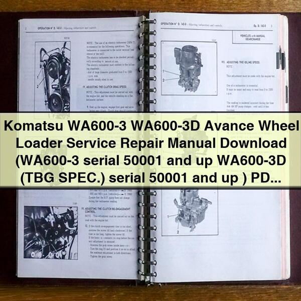 Komatsu WA600-3 WA600-3D Avance Wheel Loader Service Repair Manual (WA600-3 serial 50001 and up WA600-3D (TBG SPEC.) serial 50001 and up )