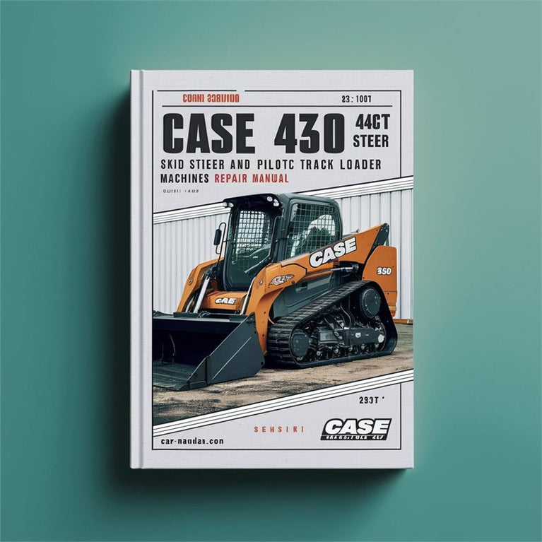 CASE 430 440 SKID STEER And 440CT Compact TRACK Loader MECHANICAL And PILOT CONTROL Machines Service Repair Manual PDF