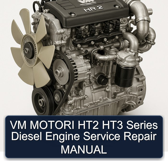 VM MOTORI HT2 HT3 Series Diesel Engine Service Repair MANUAL