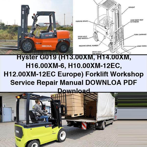 Hyster G019 (H13.00XM H14.00XM H16.00XM-6 H10.00XM-12EC H12.00XM-12EC Europe) Forklift Workshop Service Repair Manual DOWNLOA