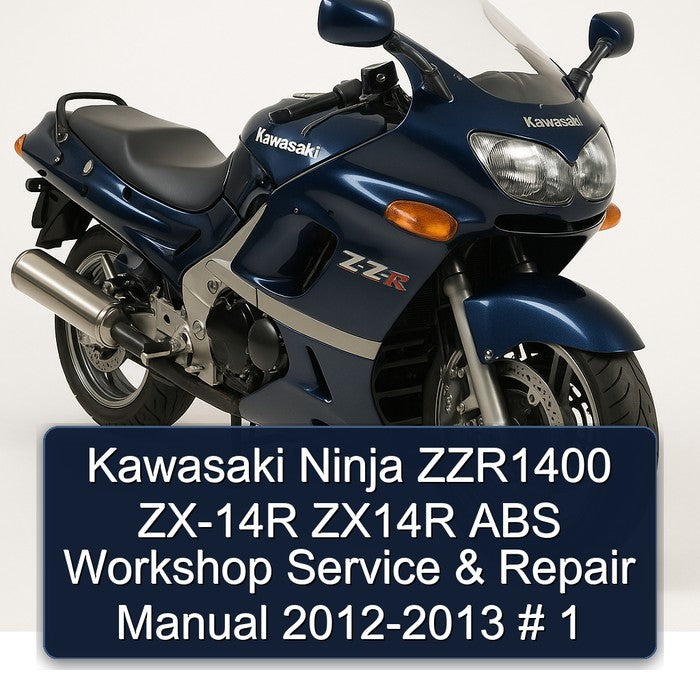 Kawasaki Ninja ZZR1400 ZX-14R ZX14R ABS Workshop Service & Repair Manual 2012-2013 # 1