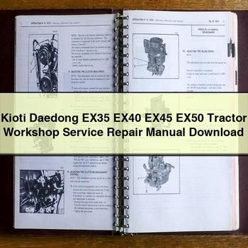 Kioti Daedong EX35 EX40 EX45 EX50 Tractor Workshop Service Repair Manual
