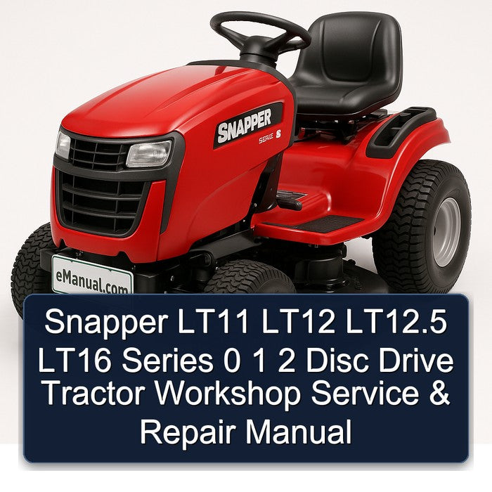 Snapper LT11 LT12 LT12.5 LT16 Series 0 1 2 Disc Drive Tractor Workshop Service & Repair Manual