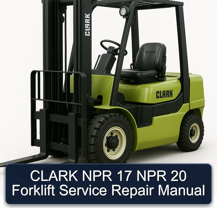 CLARK NPR 17 NPR 20 Forklift Service Repair Manual