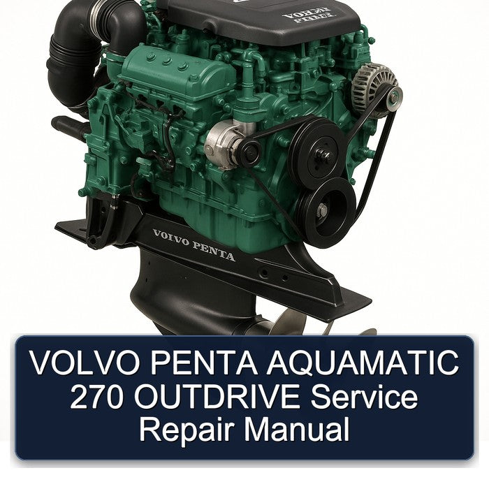 VOLVO PENTA AQUAMATIC 270 OUTDRIVE Service Repair Manual