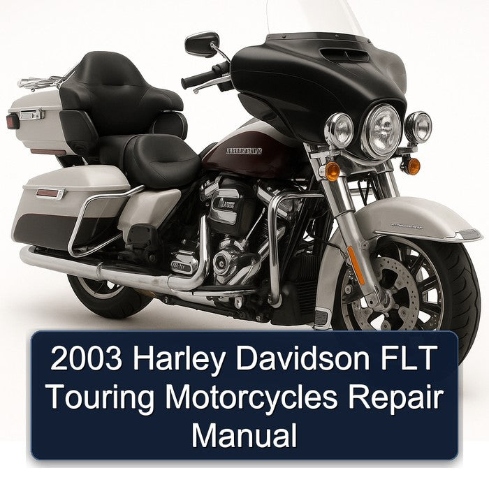 2003 Harley Davidson FLT Touring Motorcycles Repair Manual