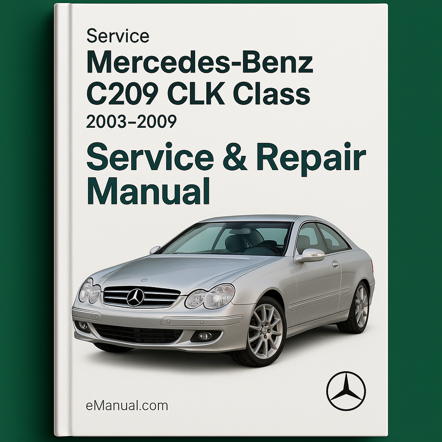 Manual de servicio y reparación del Mercedes Benz C209 CLK Class 2003-2009