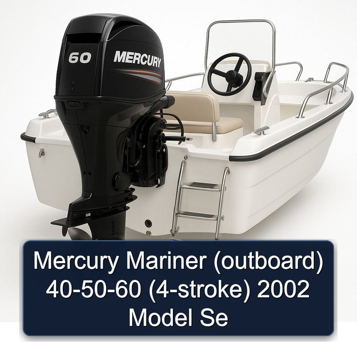 Mercury Mariner (outboard) 40-50-60 (4-stroke) 2002 Model Se