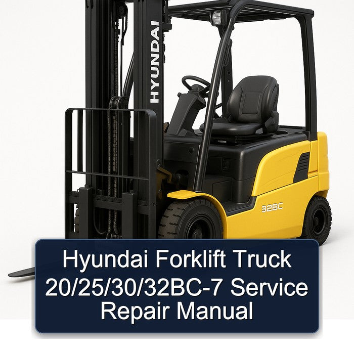 Hyundai Forklift 20/25/30/32BC-7 Service Repair Manual