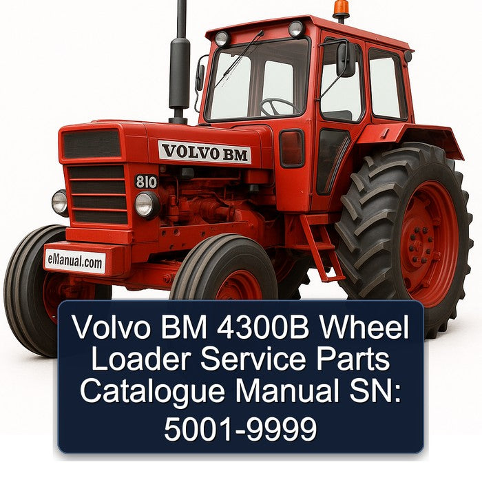 Volvo BM 4300B Wheel Loader Service Parts Catalogue Manual SN: 5001-9999