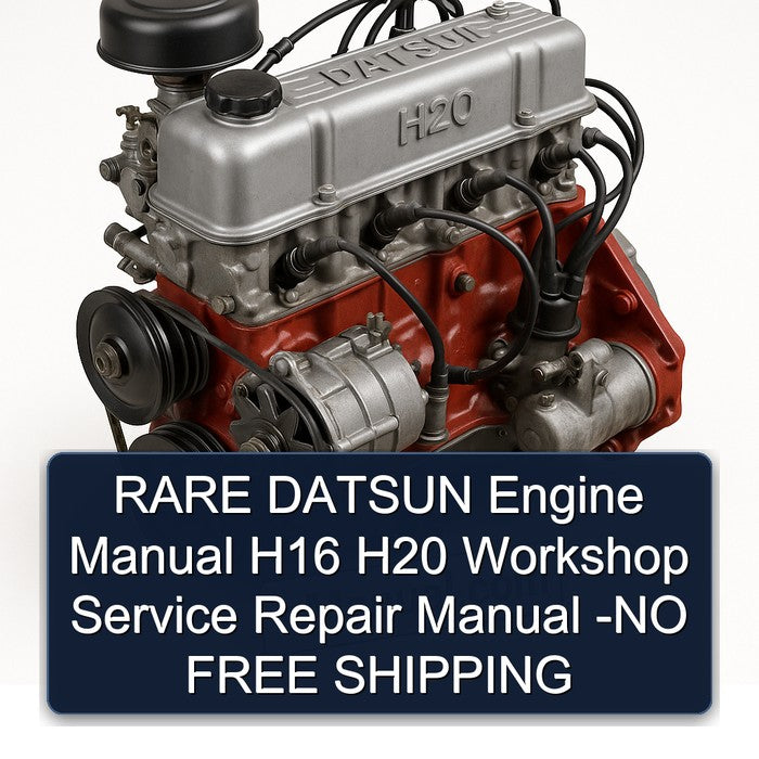 RARE DATSUN Engine Manual H16 H20 Workshop Service Repair Manual -NO FREE SHIPPING