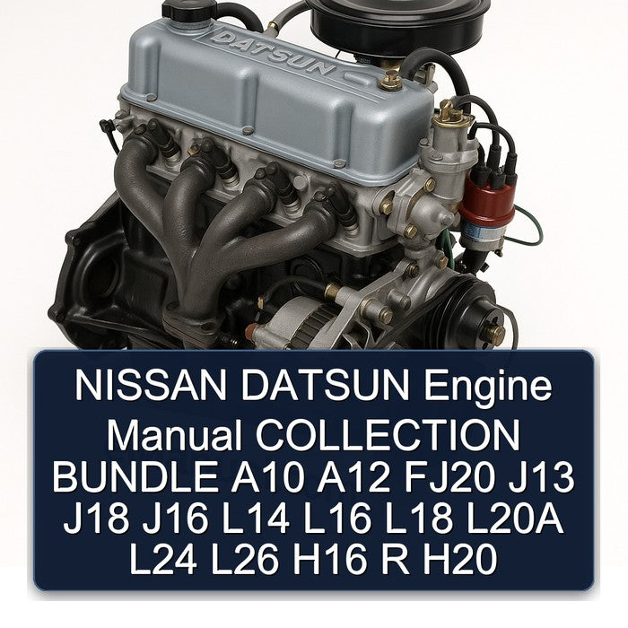 NISSAN DATSUN Engine Manual COLLECTION BUNDLE A10 A12 FJ20 J13 J18 J16 L14 L16 L18 L20A L24 L26 H16 R H20