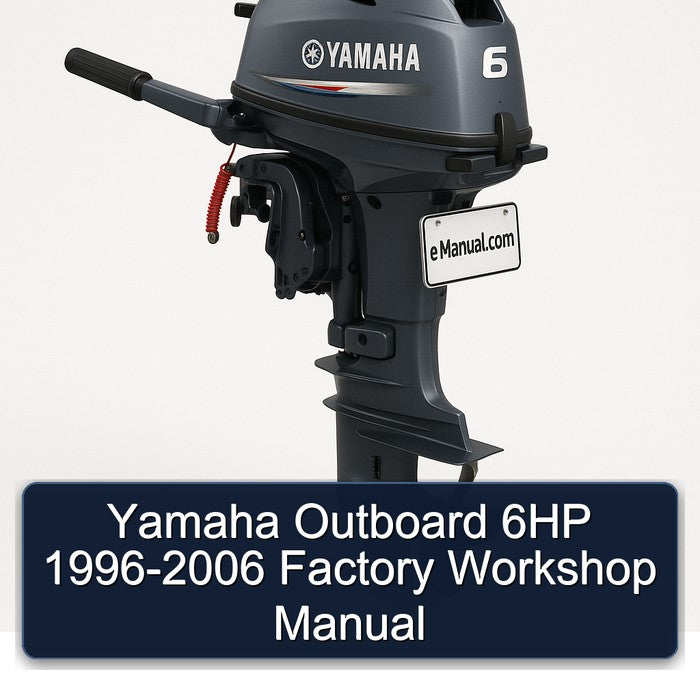 Yamaha Outboard 6HP 1996-2006 Factory Workshop Manual
