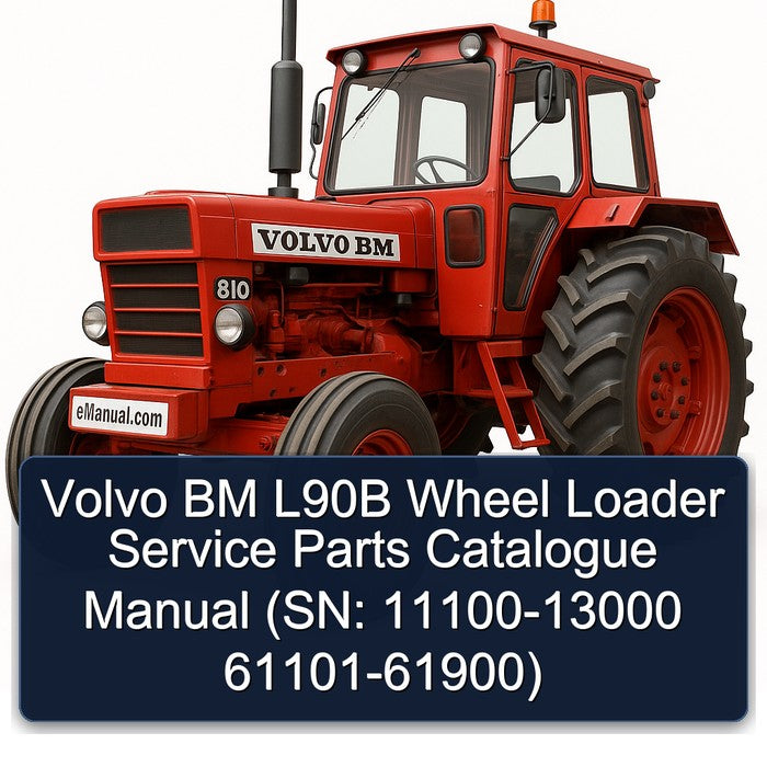 Volvo BM L90B Wheel Loader Service Parts Catalogue Manual (SN: 11100-13000 61101-61900)