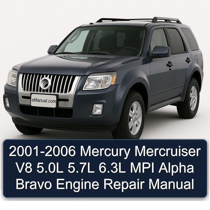 2001-2006 Mercury Mercruiser V8 5.0L 5.7L 6.3L MPI Alpha Bravo Engine Repair Manual