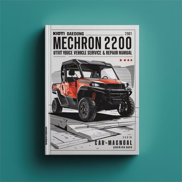 Kioti Daedong Mechron 2200 UTV Utility Vehicle Workshop Service & Repair Manual # 1 Top Rated PDF