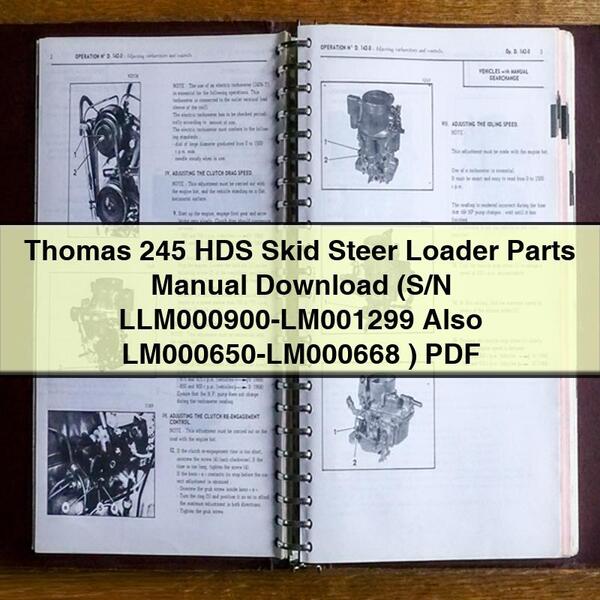Thomas 245 HDS Skid Steer Loader Parts Manual (S/N LLM000900-LM001299 Also LM000650-LM000668 )