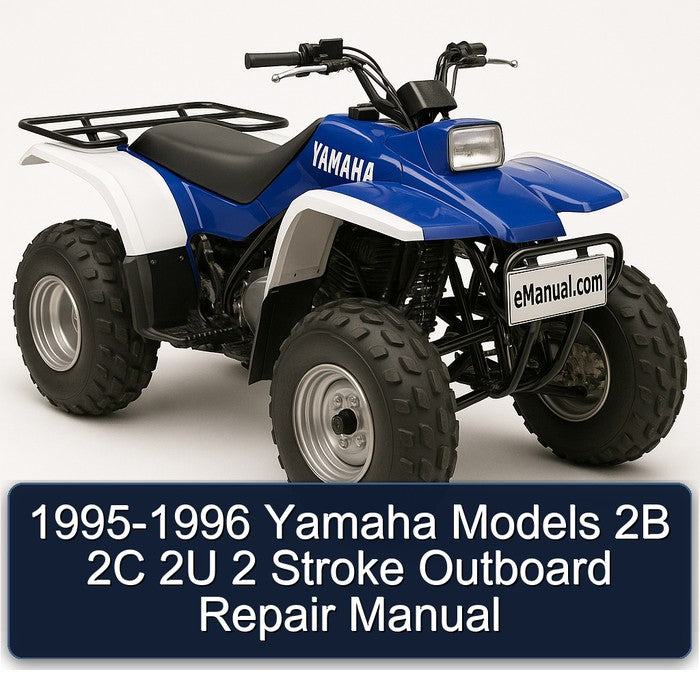 1995-1996 Yamaha Models 2B 2C 2U 2 Stroke Outboard Repair Manual