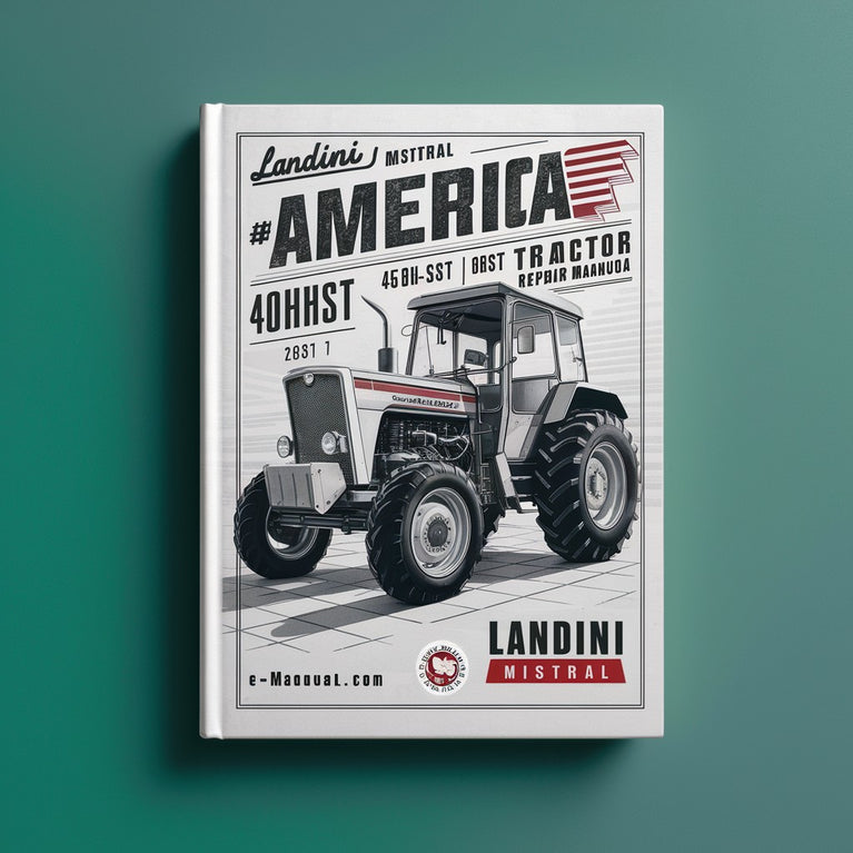 Landini Mistral America 40HST 45HST 50HST Tractor Workshop Service Repair Manual 1