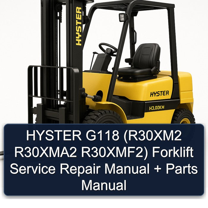 HYSTER G118 (R30XM2 R30XMA2 R30XMF2) Forklift Service Repair Manual + Parts Manual