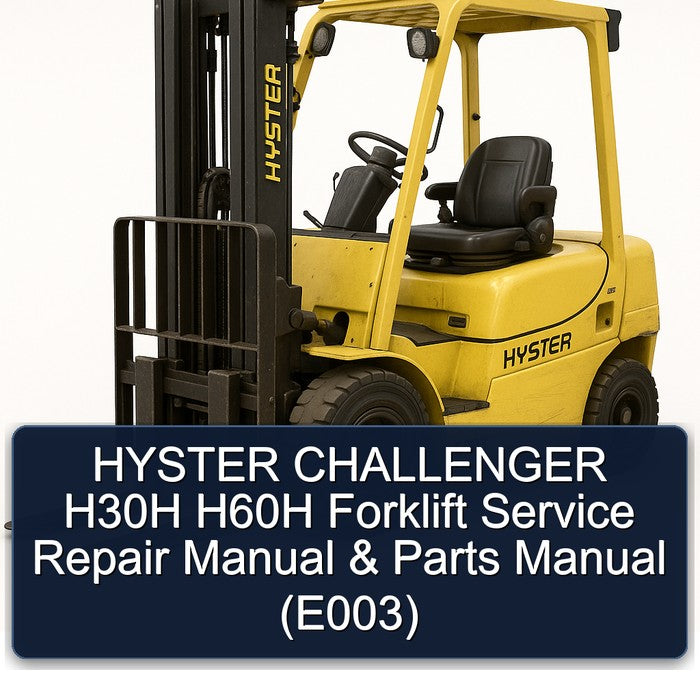 HYSTER CHALLENGER H30H H60H Forklift Service Repair Manual & Parts Manual (E003)
